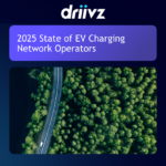 EV Charging Operators Struggle with Grid Limits: Driivz 2025 Report
